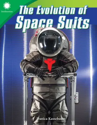 Vývoj vesmírnych oblekov - The Evolution of Space Suits