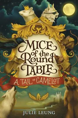 Myši okrúhleho stola #1: Chvost Camelotu - Mice of the Round Table #1: A Tail of Camelot