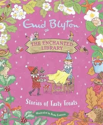 Čarovná knižnica: Príbehy o chutných dobrotách - The Enchanted Library: Stories of Tasty Treats