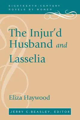 Zranený manžel a Lasselia - The Injur'd Husband and Lasselia