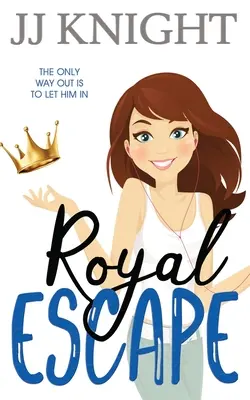 Kráľovský útek: Romantická komédia - Royal Escape: A Romantic Comedy