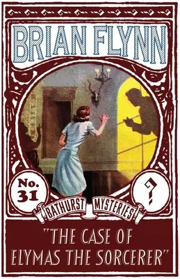 Prípad čarodejníka Elymasa: Záhada Anthonyho Bathursta - The Case of Elymas the Sorcerer: An Anthony Bathurst Mystery