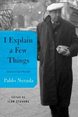 Vysvetľujem niekoľko vecí: Vybrané básne - I Explain a Few Things: Selected Poems