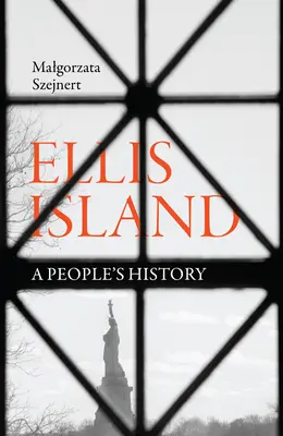 Ellis Island: Ellis Island: ľudová história - Ellis Island: A People's History