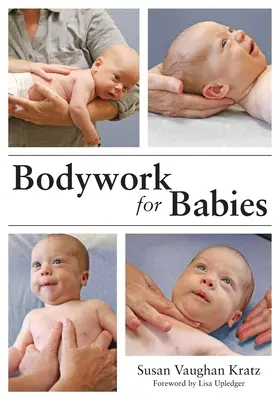 Práca s telom pre bábätká - Bodywork for Babies