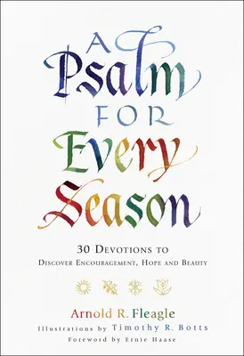 Žalm na každé ročné obdobie: 30 pobožností na objavenie povzbudenia, nádeje a krásy - A Psalm for Every Season: 30 Devotions to Discover Encouragement, Hope and Beauty