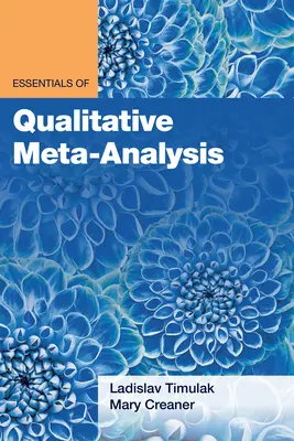 Základy kvalitatívnej metaanalýzy - Essentials of Qualitative Meta-Analysis