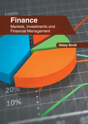 Financie: Financie: základné princípy financií: trhy, investície a finančný manažment - Finance: Markets, Investments and Financial Management