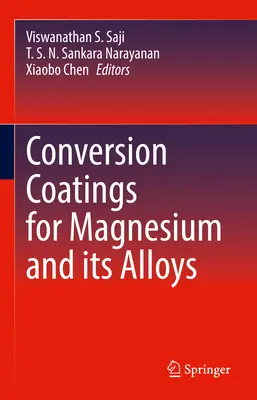 Konverzné povlaky pre horčík a jeho zliatiny - Conversion Coatings for Magnesium and Its Alloys