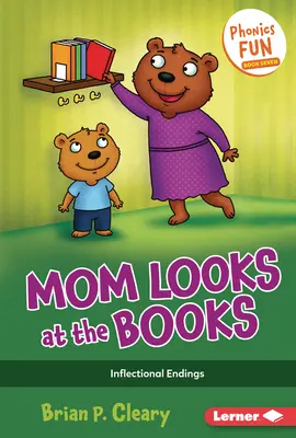 Mama sa pozerá na knihy: Prechyľovanie koncoviek - Mom Looks at the Books: Inflectional Endings