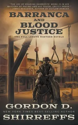 Barranca a Krvavá spravodlivosť: Dva celovečerné westernové romány - Barranca and Blood Justice: Two Full Length Western Novels
