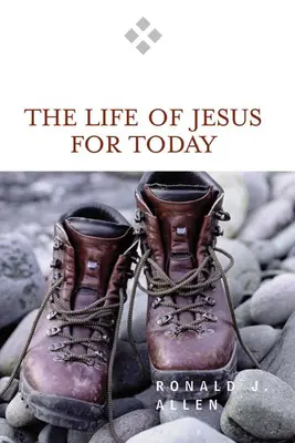 Ježišov život pre dnešok - Life of Jesus for Today