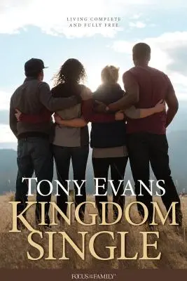 Kráľovstvo slobodných: Žiť úplne a slobodne - Kingdom Single: Living Complete and Fully Free