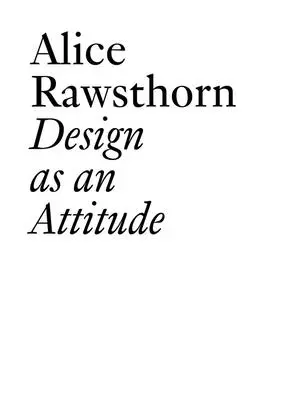 Dizajn ako postoj: Nové vydanie - Design as an Attitude: New Edition