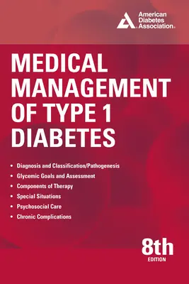 Lekársky manažment diabetu 1. typu, 8. vydanie - Medical Management of Type 1 Diabetes, 8th Edition