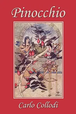 Pinocchio v prvom preklade do angličtiny od M. A. Murraya a s ilustráciami Charlesa Folkarda (Yesterday's Classics) - Pinocchio, as first translated into English by M. A. Murray and illustrated by Charles Folkard (Yesterday's Classics)