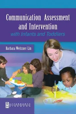 Hodnotenie komunikácie a intervencia u dojčiat a batoliat - Communication Assessment and Intervention with Infants and Toddlers
