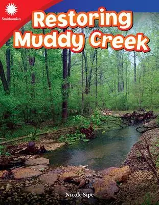 Obnova Muddy Creek - Restoring Muddy Creek