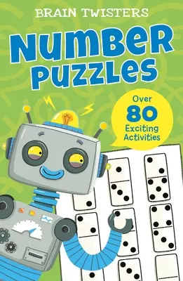 Mozgové závity: Hádanky s číslami: Viac ako 80 vzrušujúcich aktivít - Brain Twisters: Number Puzzles: Over 80 Exciting Activities
