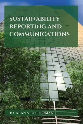 Podávanie správ o udržateľnosti a komunikácia - Sustainability Reporting and Communications