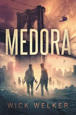 Medora: Zombie román - Medora: A Zombie Novel