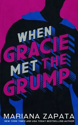 Keď Gracie stretla Grumpa - When Gracie Met The Grump
