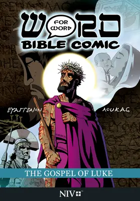 Lukášovo evanjelium: NIV: Slovo za slovom Biblický komiks: Preklad NIV - The Gospel of Luke: Word for Word Bible Comic: NIV Translation
