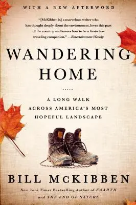 Putovanie domov: Dlhá cesta naprieč najnádejnejšou americkou krajinou - Wandering Home: A Long Walk Across America's Most Hopeful Landsca