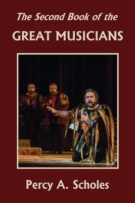 Druhá kniha veľkých hudobníkov (Yesterday's Classics) - The Second Book of the Great Musicians (Yesterday's Classics)