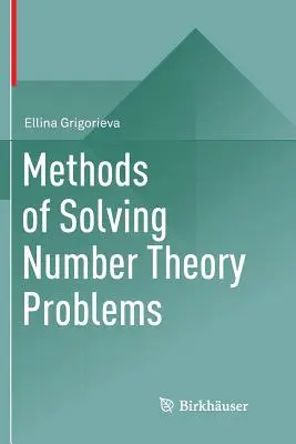 Metódy riešenia problémov teórie čísel - Methods of Solving Number Theory Problems