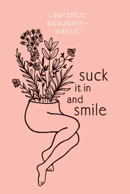 Nasávaj a usmievaj sa - Suck It in and Smile