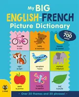 Môj veľký anglicko-francúzsky obrázkový slovník - My Big English-French Picture Dictionary