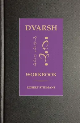 Pracovný zošit Dvarsh: Začiatočné cvičenia pre výnimočných študentov - Dvarsh Workbook: Beginning Exercises for the Extraordinary Student
