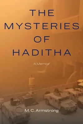 Záhady Hadithy: memoáre - The Mysteries of Haditha: A Memoir