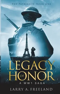Odkaz cti: Sága z prvej svetovej vojny - Legacy of Honor: The Patriarch - A World Word One (WW1) Saga
