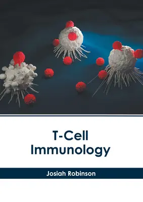 Imunológia T-buniek - T-Cell Immunology