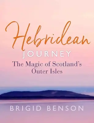 Hebridská cesta: Kúzlo vonkajších ostrovov Škótska - Hebridean Journey: The Magic of Scotland's Outer Isles