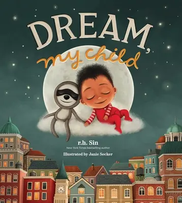 Sen, dieťa moje - Dream, My Child