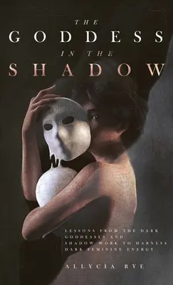 Bohyňa v tieni - The Goddess in the Shadow
