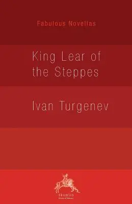 Stepný kráľ Lear - King Lear of the Steppes