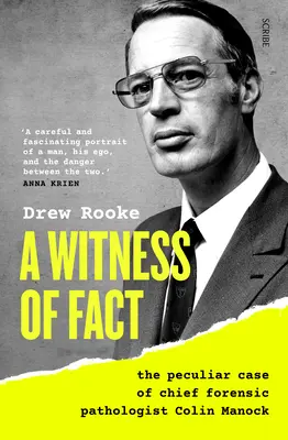 Svedok faktov: Zvláštny prípad hlavného súdneho patológa Colina Manocka - A Witness of Fact: The Peculiar Case of Chief Forensic Pathologist Colin Manock