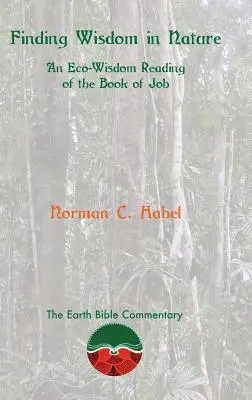 Hľadanie múdrosti v prírode: Čítanie Knihy Jóbovej z pohľadu eko-múdrosti - Finding Wisdom in Nature: An Eco-Wisdom Reading of the Book of Job