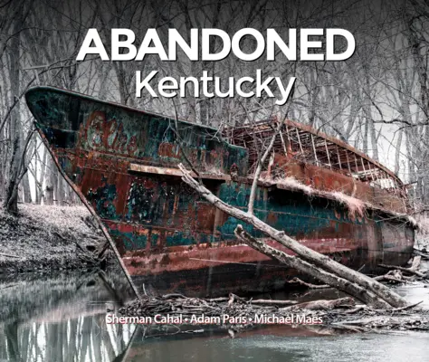 Opustené Kentucky - Abandoned Kentucky