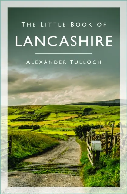Malá kniha o Lancashire - Little Book of Lancashire