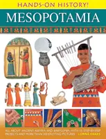 Hands-On History Mesopotamia: Séria: Všetko o starovekej Asýrii a Babylónii: 15 projektov krok za krokom a viac ako 300 vzrušujúcich obrázkov - Hands-On History Mesopotamia: All about Ancient Assyria and Babylonia, with 15 Step-By-Step Projects and More Than 300 Exciting Pictures