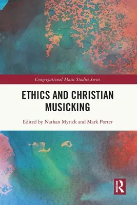 Etika a kresťanské muzicírovanie - Ethics and Christian Musicking
