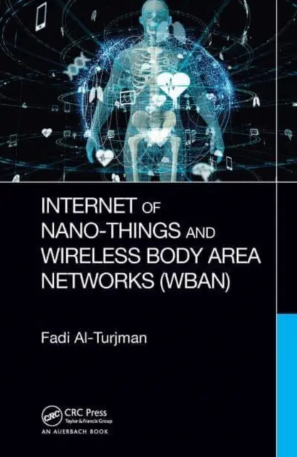 Internet nano-veci a bezdrôtové siete v oblasti tela (Wban) - Internet of Nano-Things and Wireless Body Area Networks (Wban)