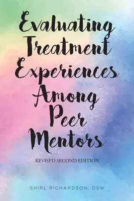 Hodnotenie skúseností s liečbou medzi rovesníckymi mentormi - Evaluating Treatment Experiences Among Peer Mentors