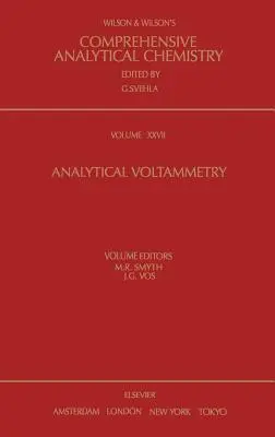 Analytická voltampérometria: Zväzok 27 - Analytical Voltammetry: Volume 27