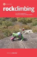 Horolezectvo - základné zručnosti a techniky - Rock Climbing - Essential Skills and Techniques
